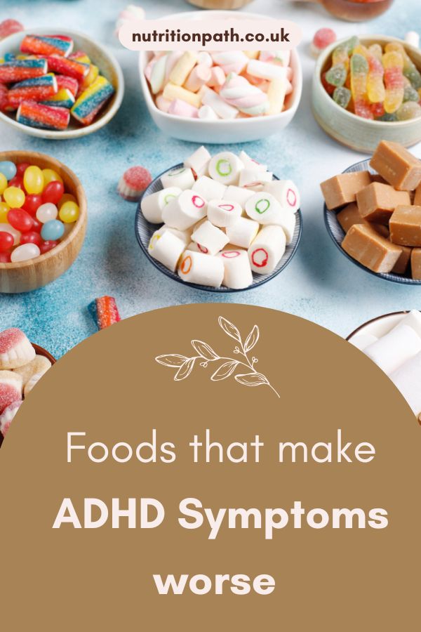 Foods the make ADHD symptoms worse